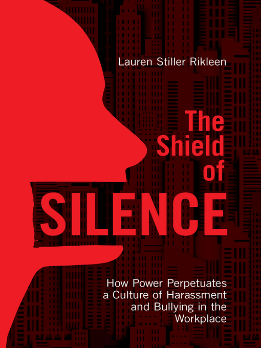 Title details for The Shield of Silence by Lauren Stiller Rikleen - Available